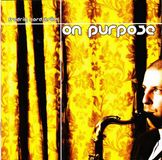 Sonic Rendezvous Fredrik Nordström - On Purpose (Jazz In Sweden 2002) (CD)