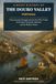 A Douro Valley A Brief History of the Douro Valley, Portugal: From Ancient Portugal and the Port Wine Trade to Terraced Vineyards, Railways and the Modern Douro