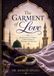 The Garment of Love: Reclaiming the Prophetic Understanding of Marriage and Intimacy