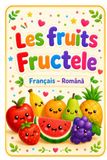Les Fruits: Français-Roumain