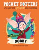 Pocket Potters Dobby (Little Guides to the Harry Potter Books #7) Hardcover