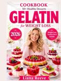 The GELATIN DESSERT COOKBOOK