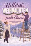 tiptop Hallstatt, Noël et une seconde chance