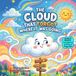 The Cloud That Forgot Where It Was Going: A Funny Rhyming Sky Adventure About Finding Your Purpose