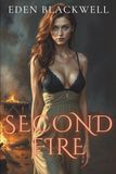 Second Fire: A Steamy Fated Mates Second-Chance Romance