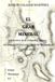 El Independently Published El Gran Mineral: Informes de la Compañía Inglesa durante su estancia en el Real de Tlalpuxahua (1824-1828) Paperback