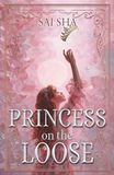Princess On The Loose