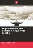 O DE O que você vê nem sempre é o que você recebe