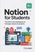 Notion for Students: The All in One Workspace to Manage Classes & Projects