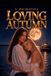 Loving Autumn: A Holy Love Age-Gap Enemies-to-Lovers Healing Novel