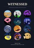 Witnessed: An Illustrated Encyclopedia of 100 UFO Encounters