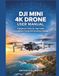 DJI MINI 4K DRONE USER MANUAL