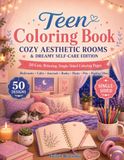 Teen Coloring Book: Cozy Aesthetic Rooms & Dreamy Self-Care Edition