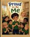 Proud to be Me