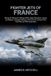 Fighter Libri GmbH World Fighter Jets- Fighter Jets of France: Mirage III, Mirage F1, Mirage 2000, Super Étendard, Jaguar and Rafale — Complete History of French Air Combat from Cold War to Fifth Generation: 4