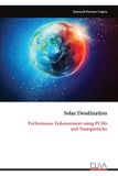 Solar Libri GmbH Solar Desalination: Performance Enhancement using PCMs and Nanoparticles Paperback