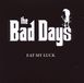 Sonic Rendezvous The Bad Days - Eat My Luck (CD)