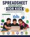 Spreadsheet Adventures for Kids: Learn Microsoft Excel and Google Sheets Through Real-World Data Missions for Ages 10–14