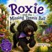 Roxie and the Missing Tennis Ball