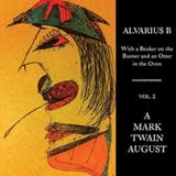 With Mark Twain August With a Beaker on the Burner and an Otter in the Oven, Vol. 2