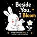 Beside You, I Bloom: Une histoire à fort contraste de confort et de connexion