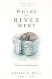 Where the River Went: A Gentle Fairytale
