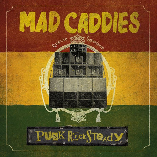 Mad Caddies Punk Rocksteady