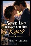 Seven Lies Between Our First Kisses Paperback