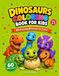 Dinosaurs Coloring Book for Kids: 60 Amazing Dinosaurs to Color for Toddlers Ages 2 - 5