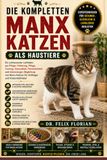 DIE KOMPLETTEN MANX KATZEN ALS HAUSTIERE