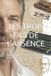 LES Independently Published Les Trois Fils de l'Absence Paperback