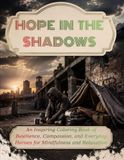 HOPE IN THE SHADOWS Coloring Book
