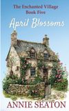 April The Enchanted Village- April Blossoms Paperback