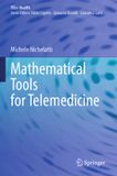 Mathematical TELe-Health Mathematical Tools for Telemedicine