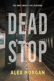 Dead Northshore Noir Dead Stop Paperback