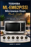 TOSHIBA ML-EM62P(SS) Microwave Oven
