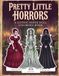 Pretty Little Horrors: A Gothic Paper Doll Coloring Book