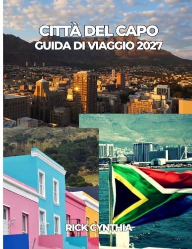 CITTÀ DEL CAPO GUIDA DI VIAGGIO 2027