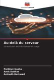 Au-delà Editions Notre Savoir Au-delà du serveur