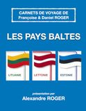 Les pays baltes: Carnets de voyage