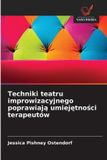 Techniki OmniScriptum SRL Techniki teatru improwizacyjnego poprawiają umiejętności terapeutów