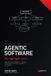 Agentic Software: The App Layer Wins: How One Founder Built an AI Workforce That Runs a Real Company