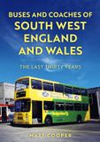 Buses Amberley Publishing Buses and Coaches of South West England and Wales Paperback