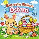 Mein erstes Malbuch Ostern: Große, einfache Motive mit dicken Linien | Erstes Ausmalen für Kinder ab 1 Jahr | Osterhase, Küken & Ostereier