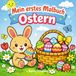 Mein erstes Malbuch Ostern: Große, einfache Motive mit dicken Linien | Erstes Ausmalen für Kinder ab 1 Jahr | Osterhase, Küken & Ostereier