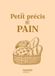 Petit précis du pain