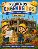 Pequenos engenheiros: Livro de Colorir e Atividades (Volume 3) ou Livro de Atividades e Colorir com Tratores, Máquinas e Obras