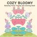 COZY BLOOMY RELAXING FLORAL TRACING AND COLORING BOOK