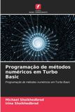 Programação OmniScriptum SRL Programação de métodos numéricos em Turbo Basic
