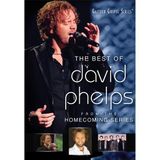 Best David Phelps The Best Of David Phelps